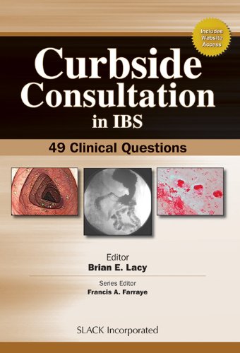 Curbside Consultation In Ibs 49 Clinical Questions 1st Edition Brian E Lacy Phd Md