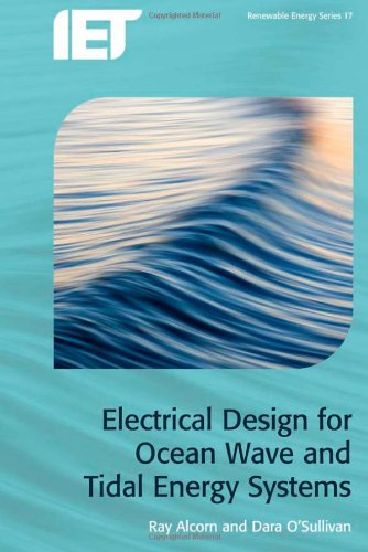 Electrical Design For Ocean Wave And Tidal Energy Systems Raymond Alcorn