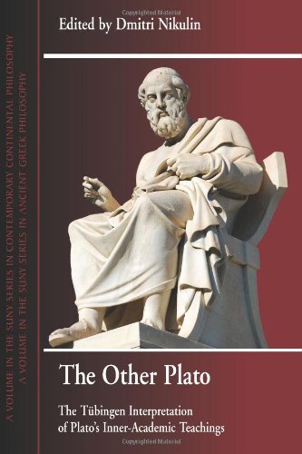 The Other Plato The Tbingen Interpretation Of Platos Inneracademic Teachings Dmitri Nikulin