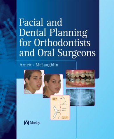 Facial And Dental Planning For Orthodontists And Oral Surgeons1 1st Edition William Gwa Arnett Dds Fac