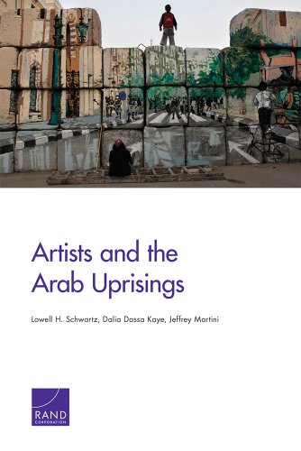 Artists And The Arab Uprisings Lowell H Schwartz Dalia Dassa Kaye