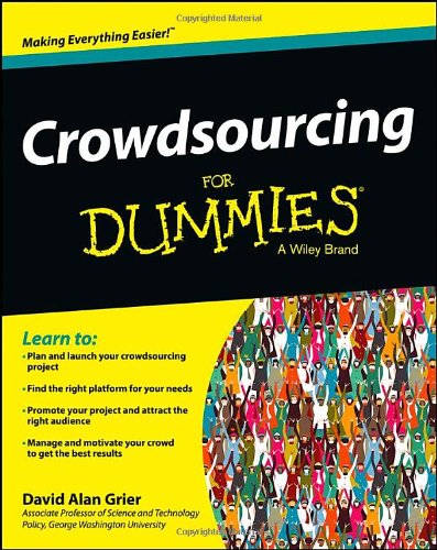 Crowdsourcing For Dummies David Alan Grier