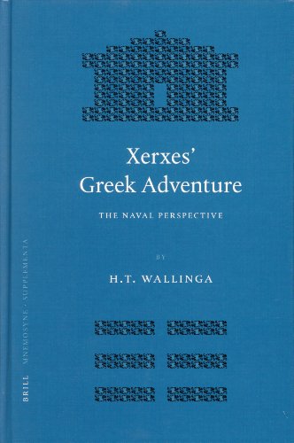 Xerxes Greek Adventure The Naval Perspective H T Wallinga