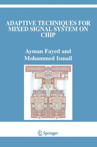 Adaptive Techniques For Mixed Signal System On Chip 2006th Edition Ayman Fayed