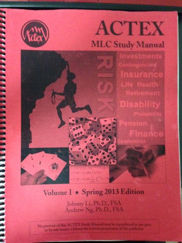 Actex Study Manual Soa Exam Mlc Spring 2013 Edition Phd
