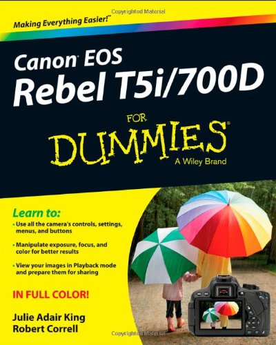 Canon Eos Rebel T5i700d For Dummies 1st Edition Julie Adair King