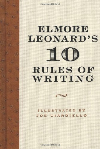 Elmore Leonards 10 Rules Of Writing Elmore Leonard