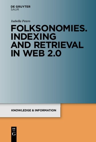 Folksonomies Indexing And Retrieval In Web 20 1st Edition Isabella Peters