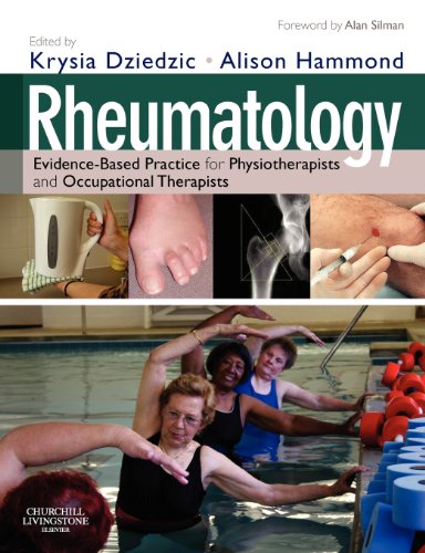 Rheumatology Evidencebased Practice For Physiotherapists And Occupational Therapists 1e 1st Edition Krysia Dziedzic Phd Mcsp Hpc