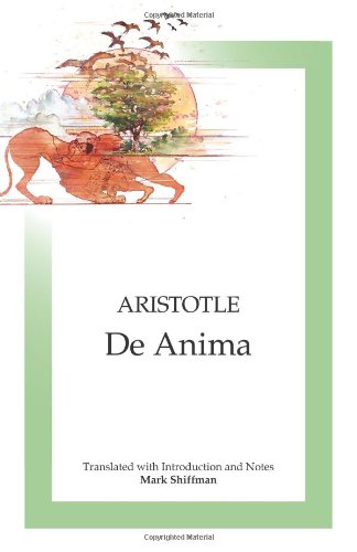 De Anima On The Soul Aristotle Mark Shiffman