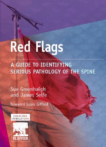 Red Flags A Guide To Identifying Serious Pathology Of The Spine 1e 1st Edition Sue Greenhalgh