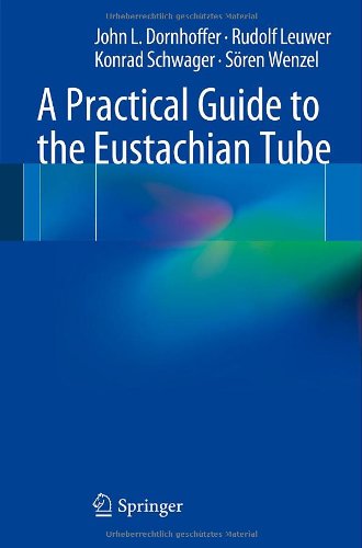 A Practical Guide To The Eustachian Tube 2014th Edition John L Dornhoffer