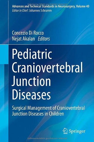 Pediatric Craniovertebral Junction Diseases Surgical Management Of Craniovertebral Junction Diseases In Children 2014th Edition Concezio Di Rocco