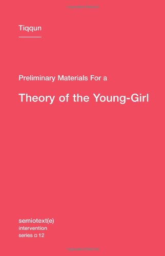 Preliminary Materials For A Theory Of The Younggirl Tiqqun Ariana Reines
