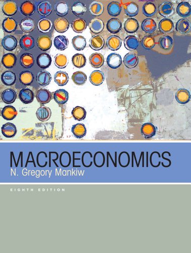 Macroeconomics 8th N Gregory Mankiw