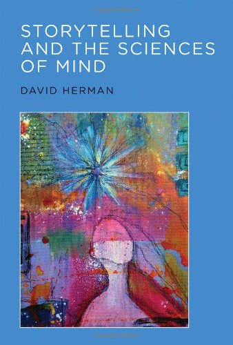 Storytelling And The Sciences Of Mind David Herman