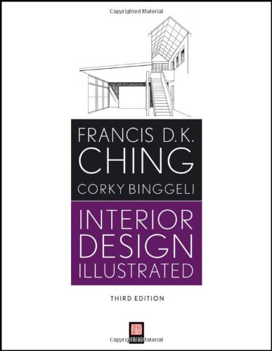 Interior Design Illustrated 3rd Francis D K Ching Corky Binggeli