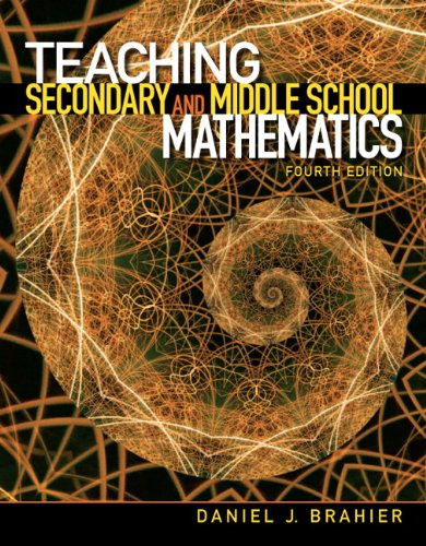 Teaching Secondary And Middle School Mathematics 4th Daniel J Brahier