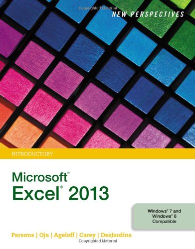 New Perspectives On Microsoft Excel 2013 Introductory 1st Edition Patrick Carey