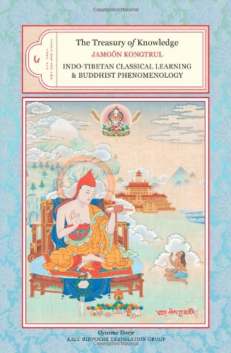 The Treasury Of Knowledge Book Six Parts One And Two Indotibetan Classical Learning And Buddhist Phenomenology Jamgon Kongtrul Lodro Taye