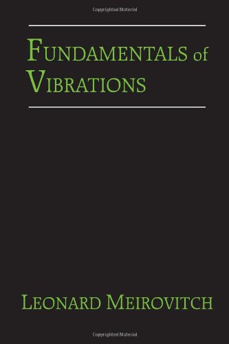 Fundamentals Of Vibrations 1st Edition Leonard Meirovitch