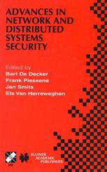 Advances In Network And Distributed Systems Security Ifip Tc11 Wg114 First Annual Working Conference On Network Security November 2627 2001 Leuven Belgium 1st Edition Hideki Sakurada