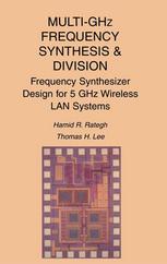 Multighz Frequency Synthesis Division Frequency Synthesizer Design For 5 Ghz Wireless Lan Systems 1st Edition Hamid R Rategh