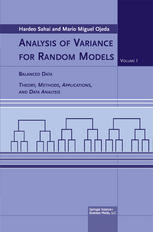 Analysis Of Variance For Random Models Volume I Balanced Data Theory Methods Applications And Data Analysis 1st Edition Hardeo Sahai