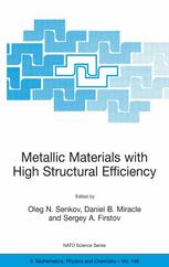 Metallic Materials With High Structural Efficiency 1st Edition Daniel B Miracle Auth