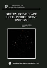 Supermassive Black Holes In The Distant Universe 1st Edition Laura Ferrarese Auth