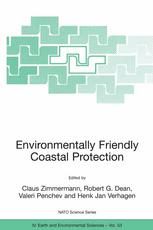 Environmentally Friendly Coastal Protection Proceedings Of The Nato Advanced Research Workshop On Environmentally Friendly Coastal Protection Structures Varna Bulgaria 2527 May 2004 1st Edition Claus Zimmermann Auth