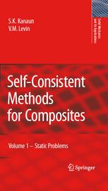 Selfconsistent Methods For Composites Vol1 Static Problems 1st Edition S K Kanaun