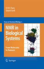 Nmr In Biological Systems From Molecules To Humans 1st Edition Kvr Chary