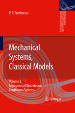 Mechanical Systems Classical Models Volume Ii Mechanics Of Discrete And Continuous Systems 1st Edition Petre P Teodorescu Auth