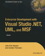 Enterprise Development With Visual Studio Net Uml And Msf 1st Edition John Erik Hansen