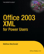 Office 2003 Xml For Power Users 1st Edition Matthew Macdonald Auth