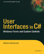 User Interfaces In C Windows Forms And Custom Controls 1st Edition Matthew Macdonald Auth
