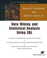 Data Mining And Statistical Analysis Using Sql 1st Edition Robert P Trueblood