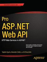Pro Aspnet Web Api Http Web Services In Aspnet 1st Edition Tugberk Ugurlu