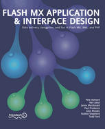 Flash Mx Application Interface Design Data Delivery Navigation And Fun In Flash Mx Xml And Php 1st Edition Pete Aylward