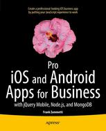 Pro Ios And Android Apps For Business With Jquery Mobile Nodejs And Mongodb 1st Edition Frank Zammetti Auth