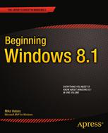Beginning Windows 81 1st Edition Mike Halsey Auth