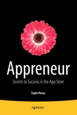 Appreneur Secrets To Success In The App Store 1st Edition Taylor Pierce Auth