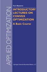 Introductory Lectures On Convex Optimization A Basic Course 1st Edition Yurii Nesterov Auth