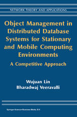 Object Management In Distributed Database Systems For Stationary And Mobile Computing Environments A Competitive Approach 1st Edition Wujuan Lin