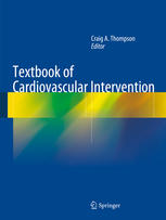 Textbook Of Cardiovascular Intervention 1st Edition Robert R Attaran Facc