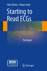 Starting To Read Ecgs The Basics 1st Edition Alan Davies Alwyn Scott Auth
