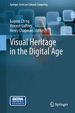 Visual Heritage In The Digital Age 1st Edition Eugene Chng Vincent Gaffney
