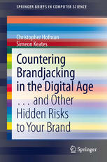 Countering Brandjacking In The Digital Age And Other Hidden Risks To Your Brand 1st Edition Christopher Hofman