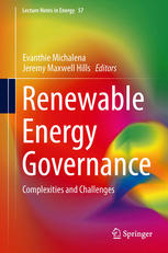 Renewable Energy Governance Complexities And Challenges 1st Edition Evanthie Michalena